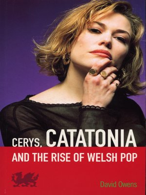 Cerys, Catatonia and the Rise of Welsh Pop - ebook
